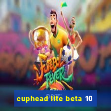 cuphead lite beta 10